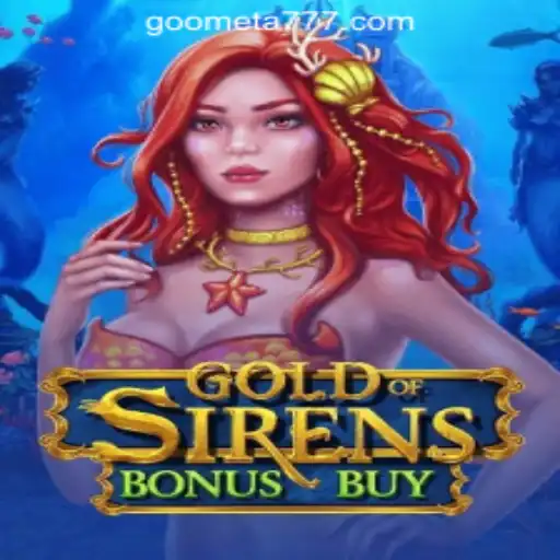 Exploring the Thrilling World of GoldofSirensBonusBuy: A Top Pick Among Goometa Oficial Slots Brasil #1