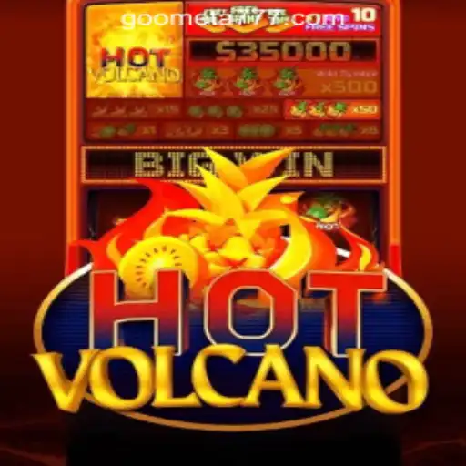 Discover the Thrill of HotVolcano: Exploring Goometa Oficial Slots Brasil #1