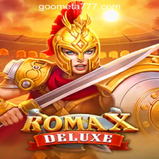 Explore the Thrilling World of RomaXDeluxe with Goometa Oficial Slots Brasil #1